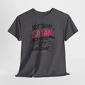 Not Today Satan Coffee Tee — Funny Christian Graphic T-Shirt