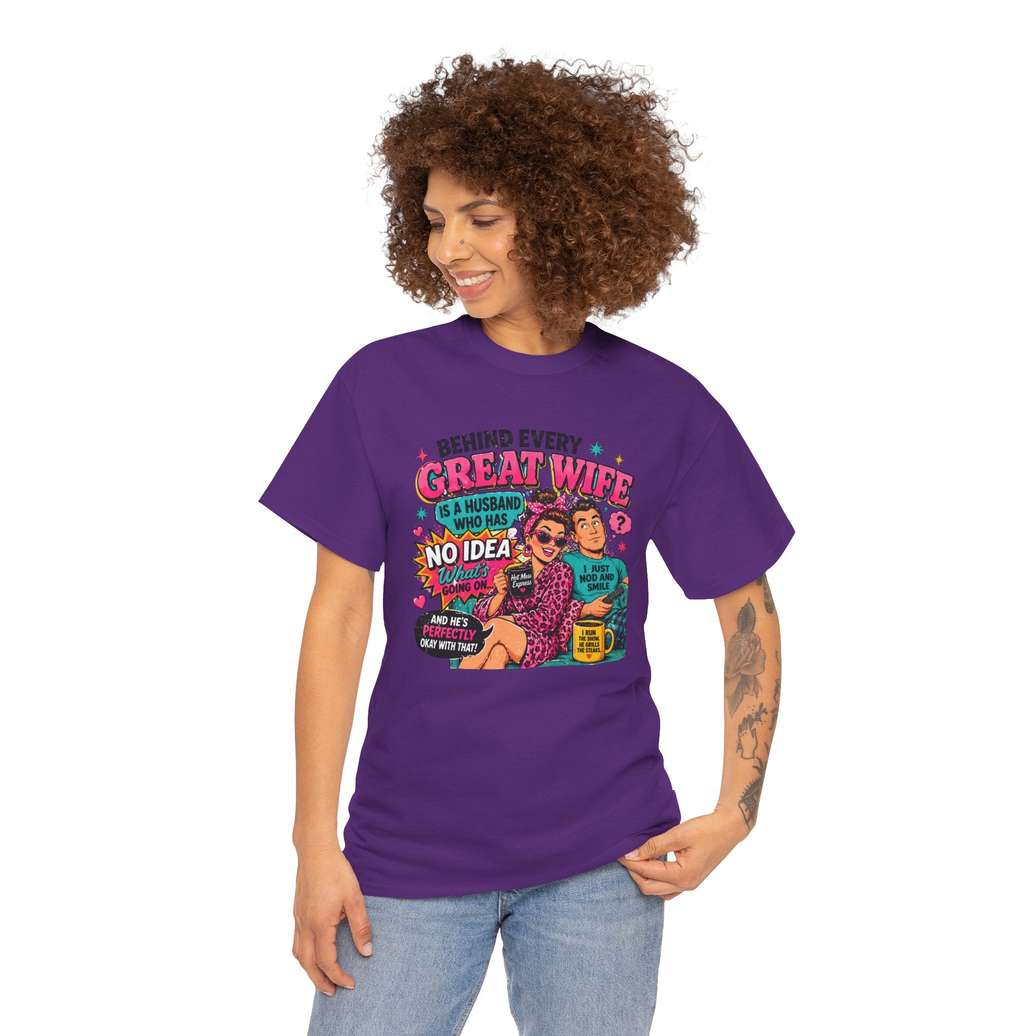 Funny "Behind Every Great Wife Is A Husband Who Has No Idea" T-Shirt — Retro Couple Humor Gift
