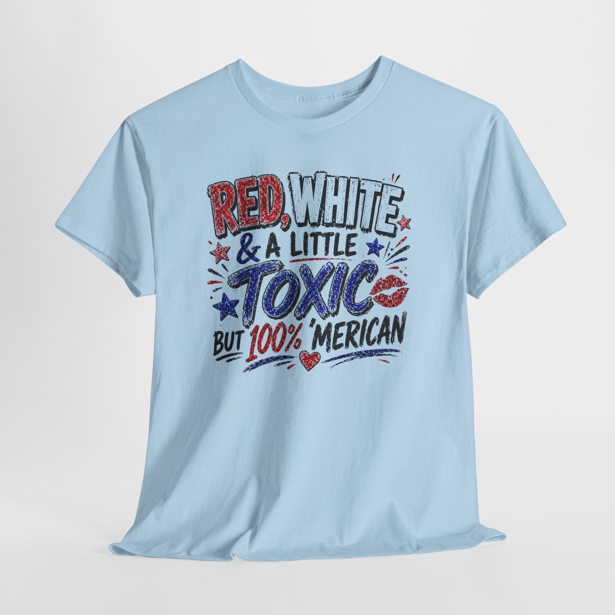 Patriotic 'Red, White & a Little Toxic but 100% Merican' Graphic Tee