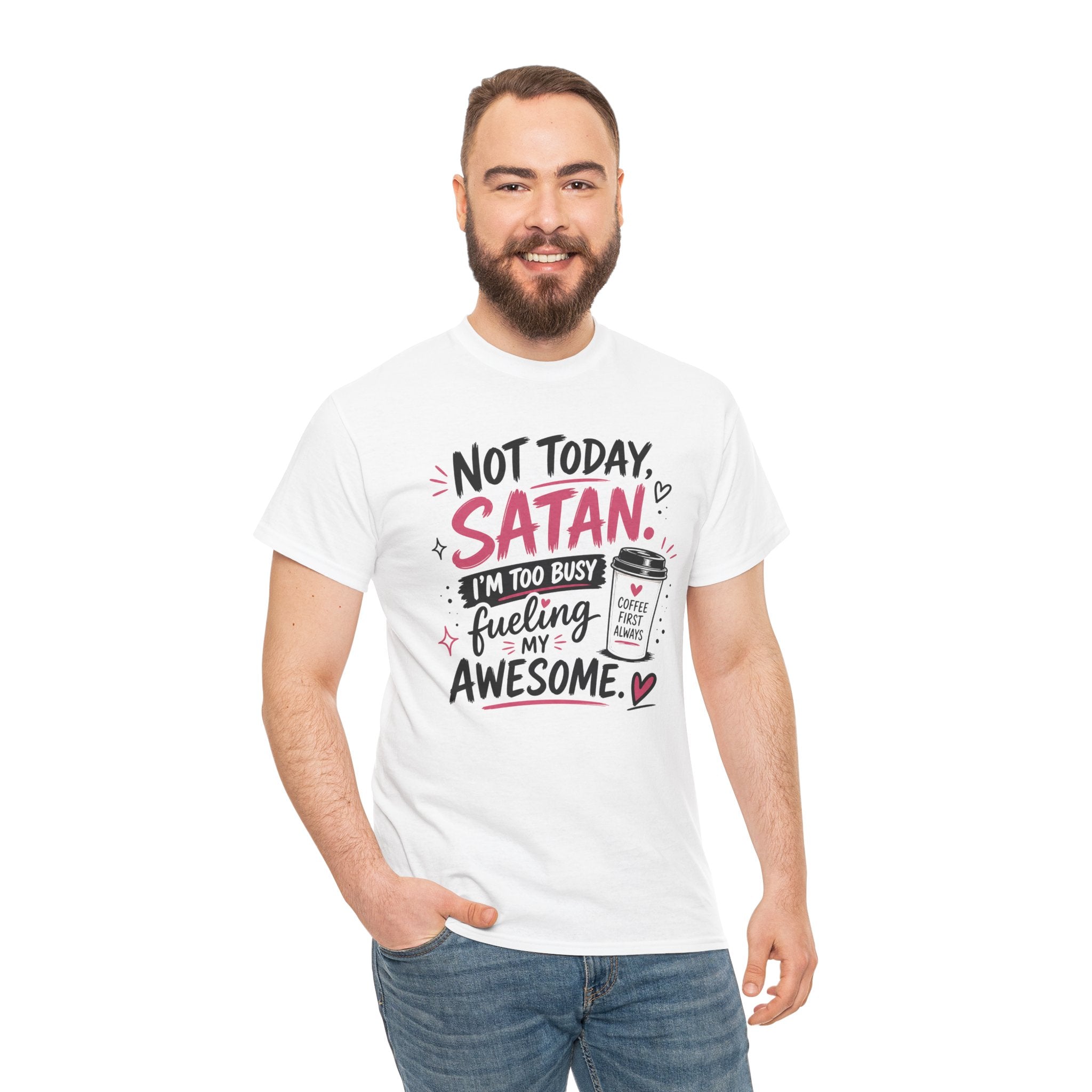 Not Today Satan Coffee Tee — Funny Christian Graphic T-Shirt
