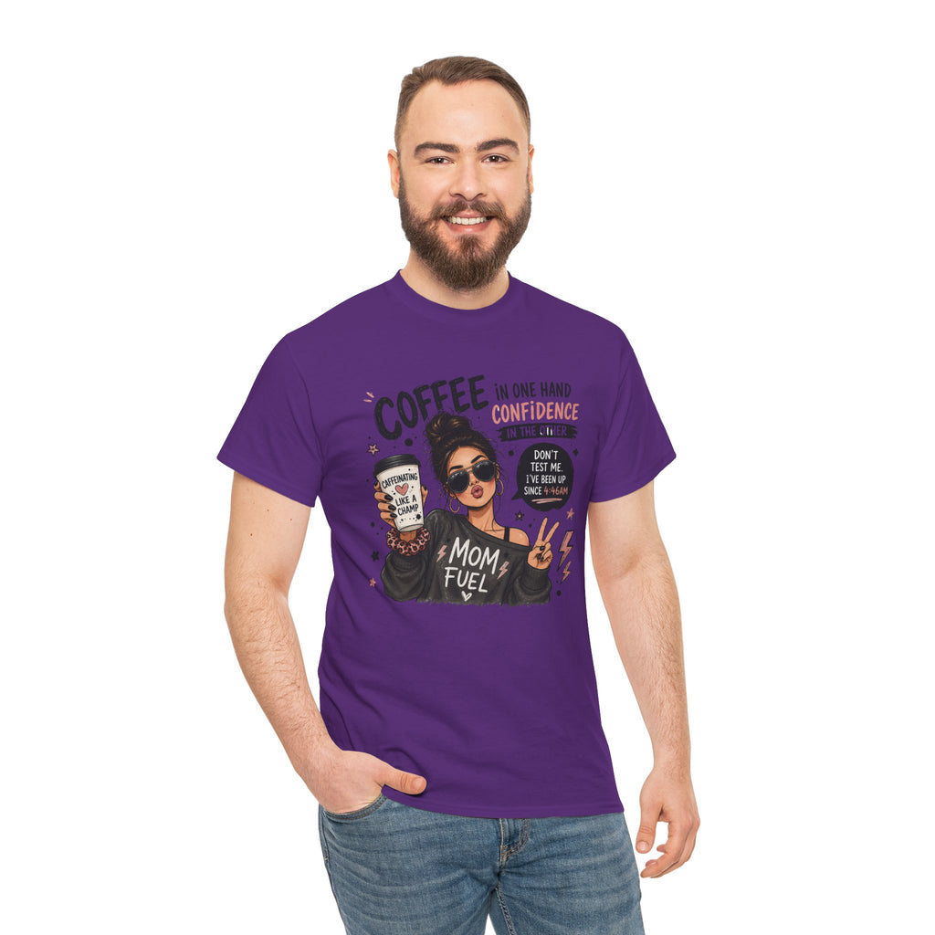 Coffee Mom Fuel T-Shirt — "Coffee in One Hand, Confidence in the Other" Graphic Tee