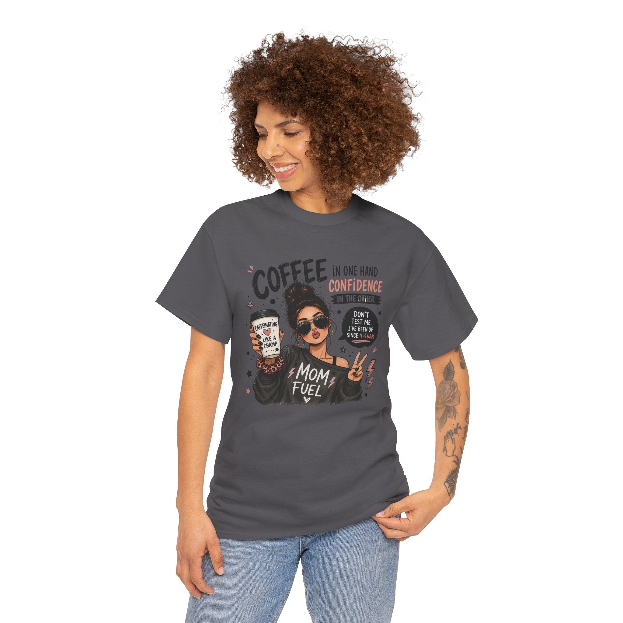 Coffee Mom Fuel T-Shirt — "Coffee in One Hand, Confidence in the Other" Graphic Tee