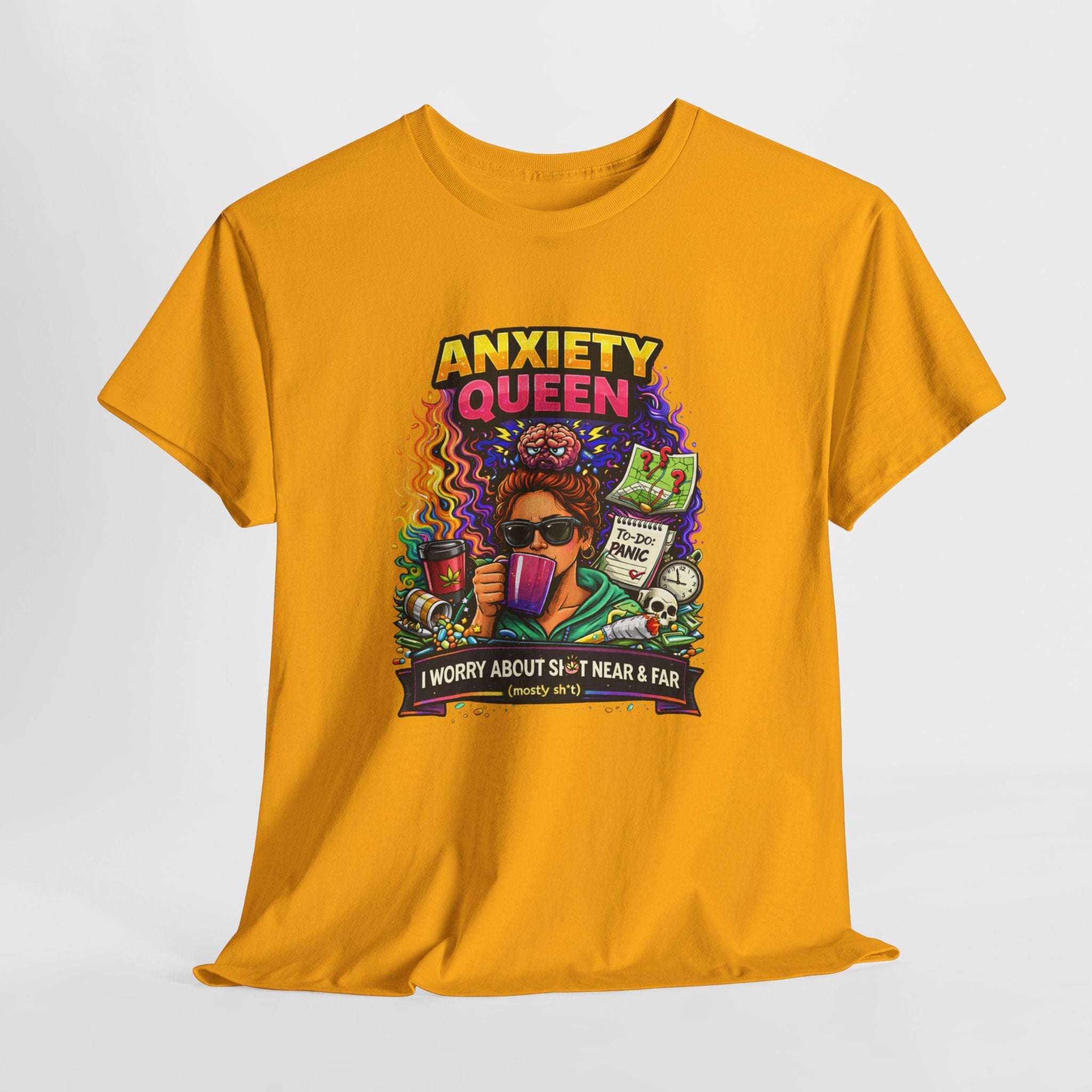 Anxiety Queen T-Shirt – Funny Mental Health Graphic Tee (“I Worry About Sh*t Near & Far”)