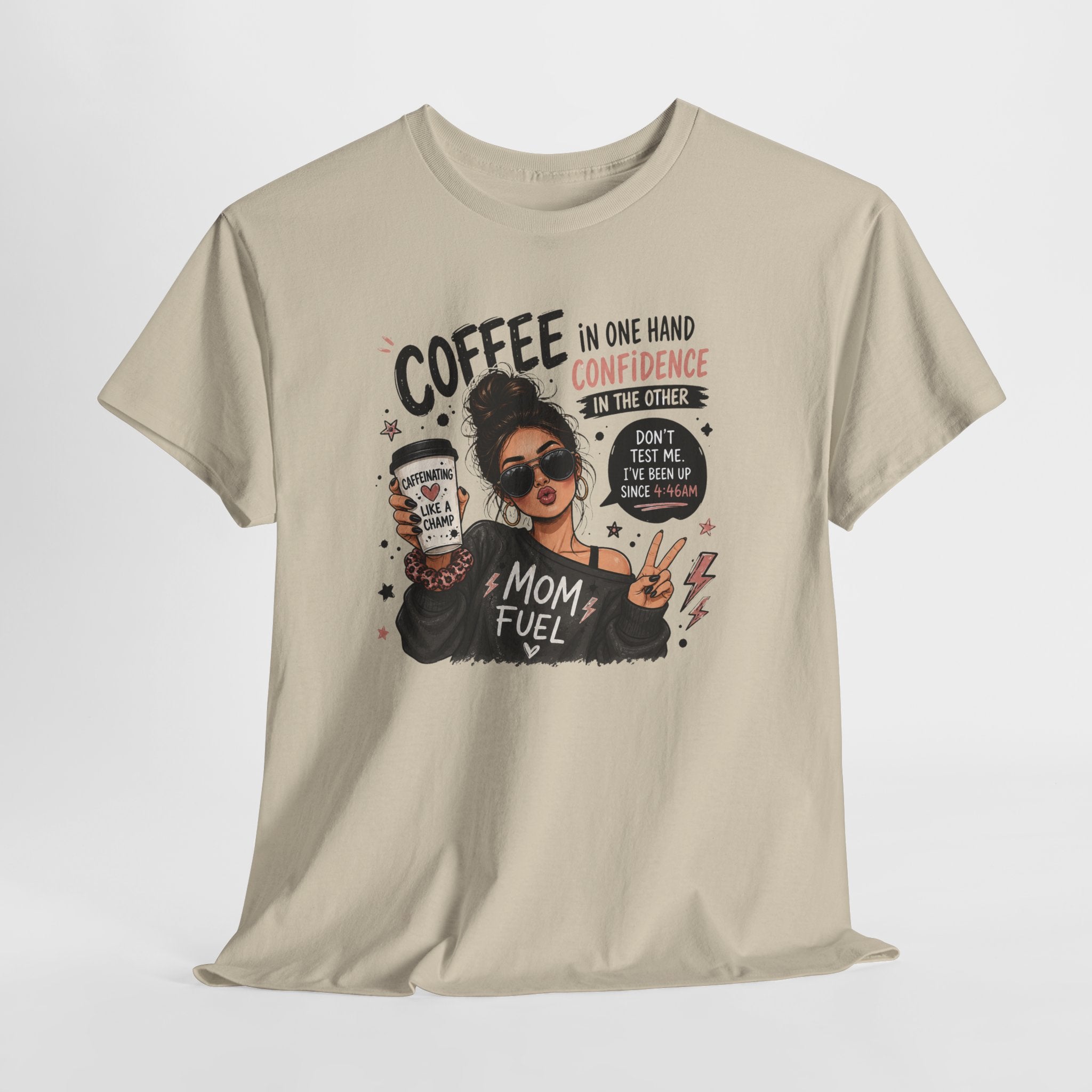 Coffee Mom Fuel T-Shirt — "Coffee in One Hand, Confidence in the Other" Graphic Tee