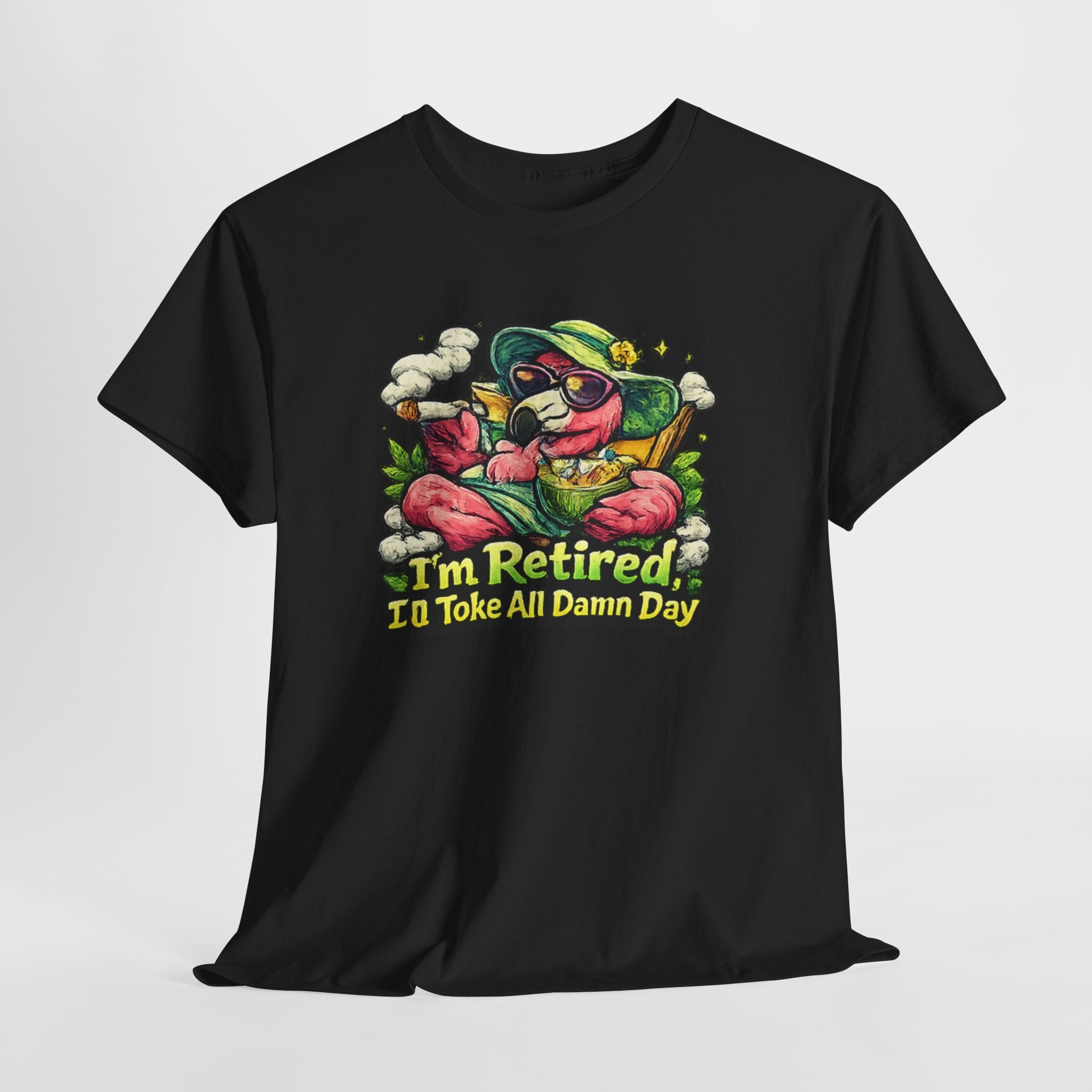 Retired Flamingo Tee — "I'm Retired, I'll Take All Damn Day" Retirement Humor T-Shirt