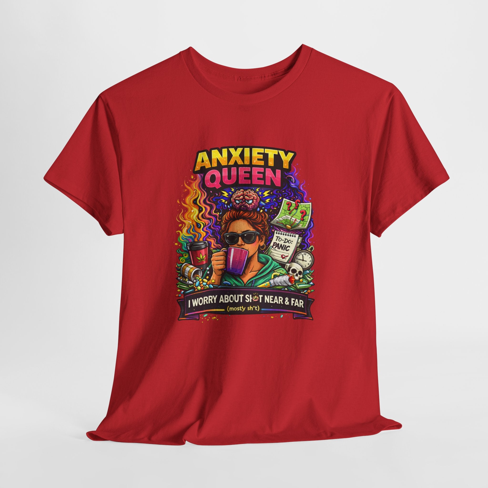 Anxiety Queen T-Shirt – Funny Mental Health Graphic Tee (“I Worry About Sh*t Near & Far”)
