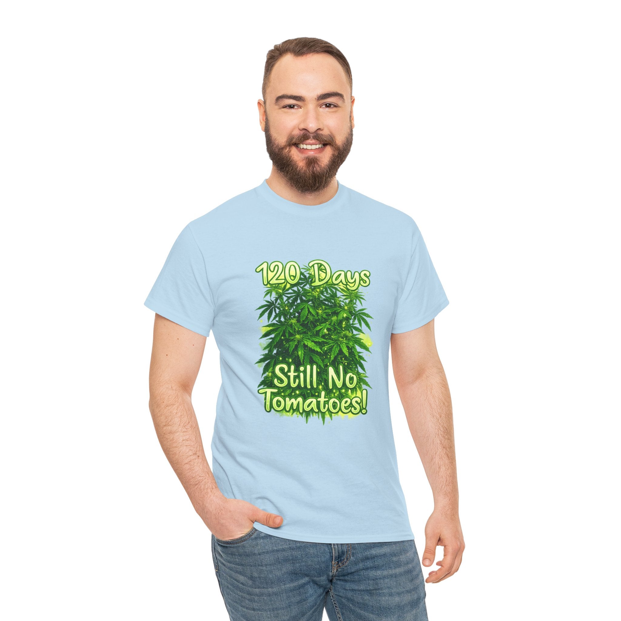 T-Shirt — "120 Days Still No Tomatoes" Garden Humor Tee
