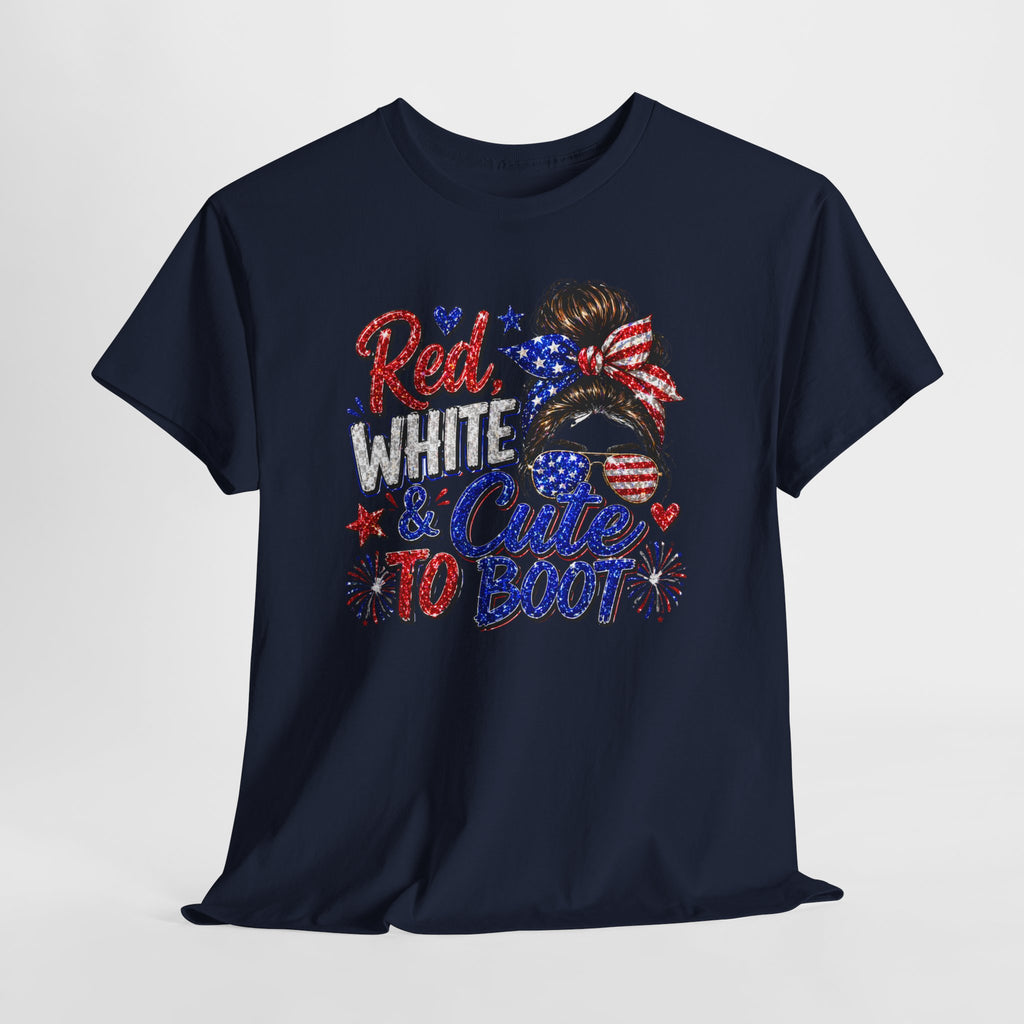 Patriotic 'Red White & Cute To Boot' Tee