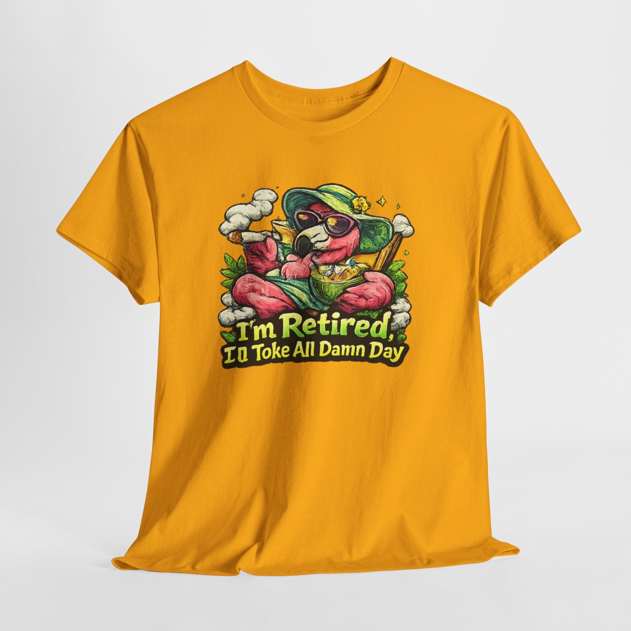 Retired Flamingo Tee — "I'm Retired, I'll Take All Damn Day" Retirement Humor T-Shirt