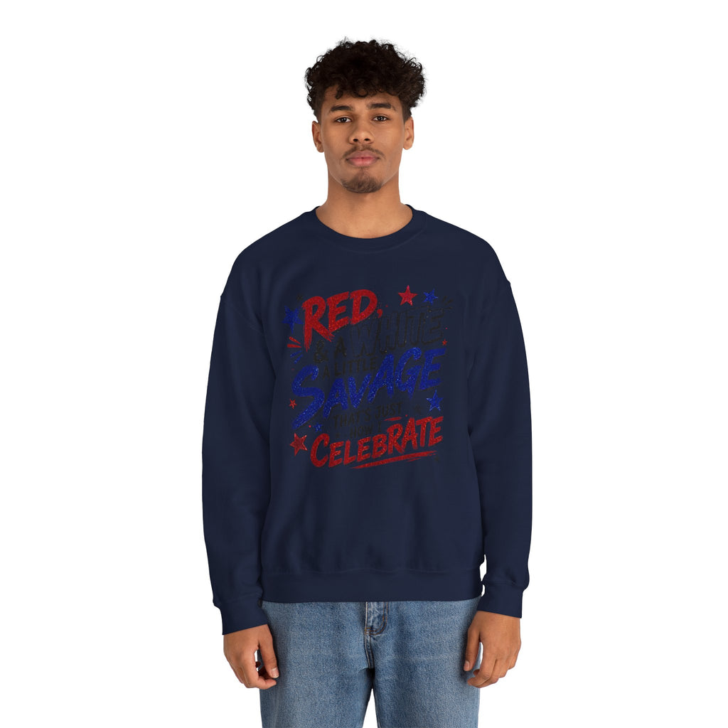 Crewneck Sweatshirt — "Red & White & A Little Savage" Patriotic 4th of July Pullover