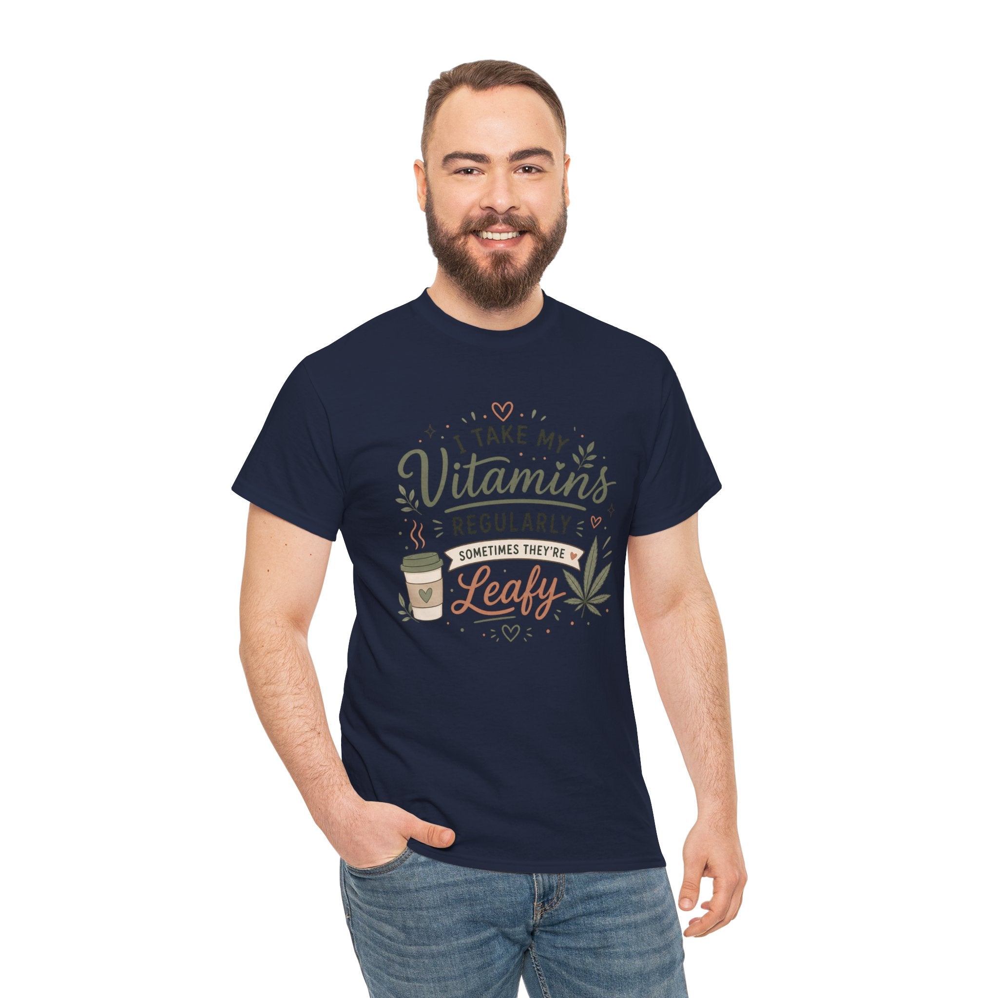 T-Shirt — "I Take My Vitamins Regularly, Sometimes They're Leafy" Funny Cannabis Coffee Tee